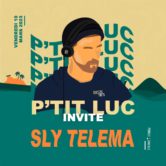 P’tit Luc invite Sly Telema • Risk Party I House Afro Techno