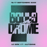 Le SIRK Festival #7 · Automne · Boulodrome¹